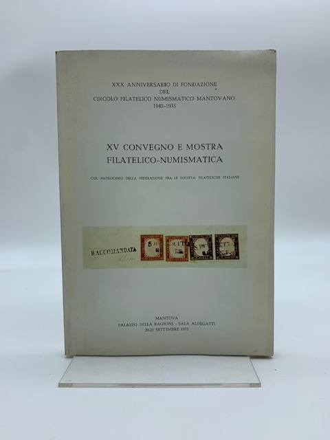 XV Convegno e mostra filatelico-numismatica